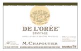 M. Chapoutier, Ermitage de L'Oree Blanc 2009 photo 4